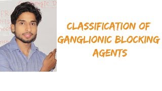 Classification mnemonics of Ganglionic Blocking agents [upl. by Ettenot]