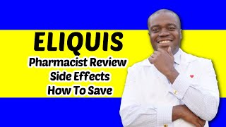 Eliquis Side Effects  Pharmacist Review of Eliquis Apixaban  Eliquis Coupon [upl. by Siegler]