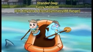 Stranded Deep Funny Moments [upl. by Ladew]