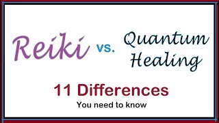 Reiki vs Quantum Healing  11 Differences  quantumhealing reiki [upl. by Budding]