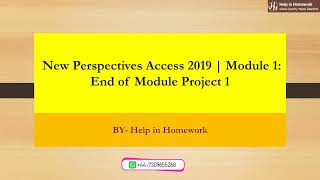 New Perspectives Access 2019  Module 1 End of Module Project 1  Help in Homework  solved [upl. by Ahseinaj]