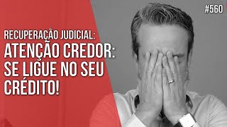 123 MILHAS  ATENÇÃO CREDOR SE LIGUE NO SEU CRÉDITO RECUPERAÇÃO JUDICIAL  Direito Empresarial [upl. by Kenelm]