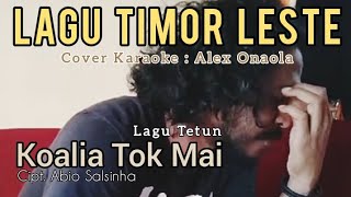 KOALIA TOK MAI  COVER 🎤  ALEX ONAOLA [upl. by Ymas]