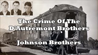 The Crime Of The DAutremont Brothers The Johnson Brothers with Lyrics [upl. by Vivianne]