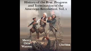 History of the Rise Progress and Termination of the American Revolution Vol 1 Part 12 [upl. by Nohsauq]