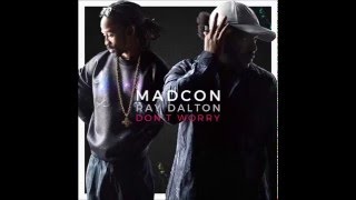 Madcon  Dont worry Speed Up [upl. by Geraldine]