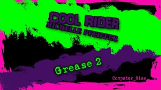 Cool Rider  Grease 2  Michelle Pfeiffer Karaoke Version [upl. by Brine]