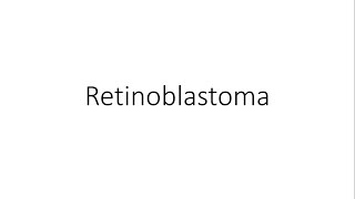 Retinoblastoma  Ophthalmology [upl. by Ofella]