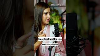 Botox Treatment for skin  Full Podcast on PauseTribe shorts botox heroine skincareroutine [upl. by Ethben]