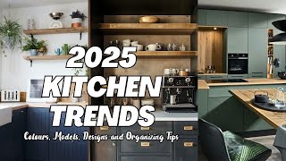 2025 kitchen trends [upl. by Enilekcaj]