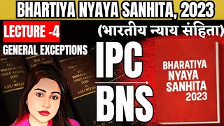 BNS general exception Bhartiya Nyaya Sanhita 2023  IPC  New Criminal Laws nupoor education world [upl. by Anitahs]