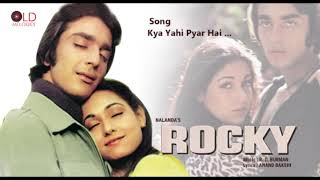 Kya Yahi Pyar Hai  Rocky1981 HD [upl. by Uzzi]