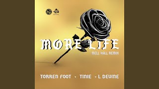 More Life feat Tinie Tempah amp L Devine Mell Hall Remix [upl. by Octave]