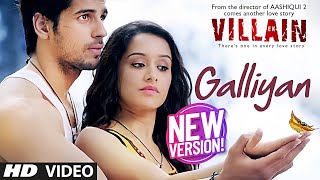 Teri Galliyan New Version  Ek Villain  Full Song  Check New Voice [upl. by Aylmer350]