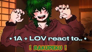 1ALOV react to bakudeku🧡💚  TW  bakudekudekubaku  Angst  enjoy  Mikosan [upl. by Vano]