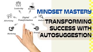 quotHow Autosuggestion Is Transforming Successquot [upl. by Attelrahs]