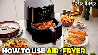 How to Use An Air Fryer  Philips Air Fryer  Health benefits for Air Fryer [upl. by Aivyls]