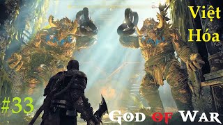 God of War 4 Việt Hóa 33 Mật thất của Thần Tyr  Giới Diện giữa các Giới Diện [upl. by Yrro]