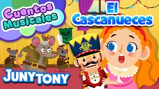 El Cascanueces  Cuentos Musicales  Cuentos de Navidad para Niños  JunyTony en español [upl. by Cami]