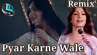 Pyar Karne Wale  Remix Song [upl. by Hedva]