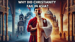 Why Did Christianity Fail in Asia While Succeeding in Europe [upl. by Sussna959]