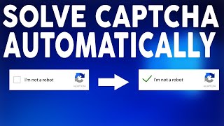 How To Solve Or Bypass Captcha Verification on Automatically Without Solving The Puzzle In 2020 [upl. by Eul]