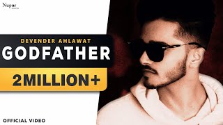 GODFATHER by Devender Ahlawat  Dikshit Parasher  Latest Haryanvi Songs 2019 [upl. by Attekram]