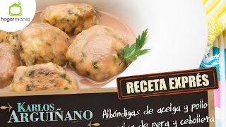 Receta Exprés Albóndigas de acelga y pollo con salsa de pera y cebolleta [upl. by Dickson]