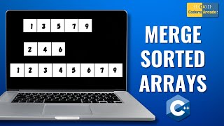 Merge Two Sorted Arrays  Algo And Code In C  DSA [upl. by Anila535]