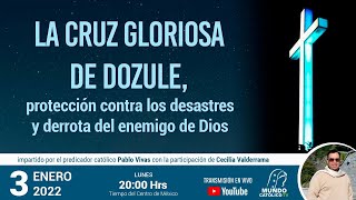 La Cruz Gloriosa de Dozule  protección contra los desastres y derrota del enemigo de Dios [upl. by Lachman]