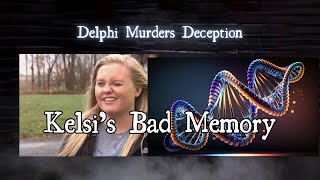 Delphi Murder Deception Kelsi has a BAD memory [upl. by Rebak]