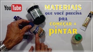 MATERIAIS PARA PINTURA EM TELA  LISTA PARA INICIANTES [upl. by Nalyd]