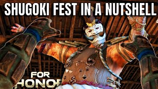 Shugoki Fest In A Nutshell For Honor [upl. by Hamian]