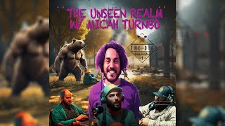 The Unseen Realm w Micah Turnbo [upl. by Esidnak]