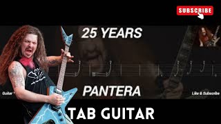 PANTERA  25 YEARS  TAB GUITAR [upl. by Evangelia]