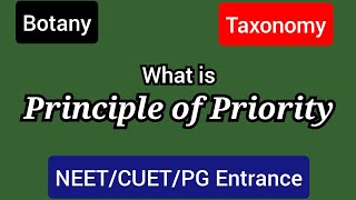 Principle of priority  Taxonomy  Biology  Class 11th  NEET  Botany [upl. by Ettereve]