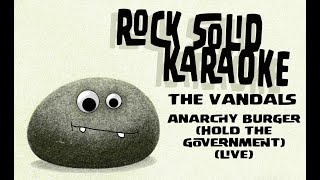 The Vandals  Anarchy Burger Hold The Government live karaoke [upl. by Reynard]