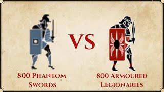 ROME II Total War  800 Phantom Swords VS 800 Armoured Legionaries [upl. by Knapp894]