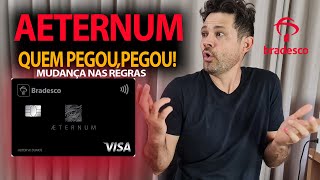 VISA AETERNUM BRADESCO MUDA REGRAS NOVAMENTE FICOU MAIS DIFÍCIL  LIMITE E RENDA MÍNIMA [upl. by Steinberg]