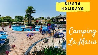 Siesta Holidays  Camping La Masia 2018 UK Blanes Costa Brava Spain [upl. by Erving621]