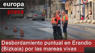 Desbordamiento puntual en Erandio Bizkaia por las mareas vivas [upl. by Anaihsat]