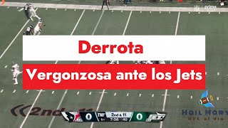 Derrota vergonzosa de los Texans ante los Jets [upl. by Eiramaliehs766]