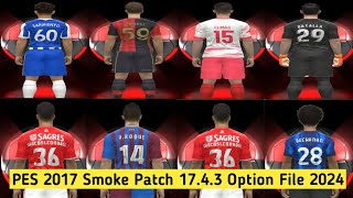 PES 2017 Smoke Patch v1743 4th January 2024 Transfers Option File [upl. by Ajad]