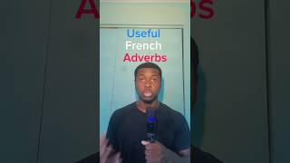 The 5 BEST French Adverbs french learnfrench [upl. by Eniamor]