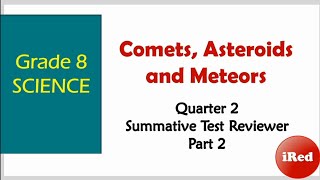 Grade 8 Science  Comet Asteroid amp Meteor Quiz  Quarter 2 Summative Test Reviewer [upl. by Amimej]