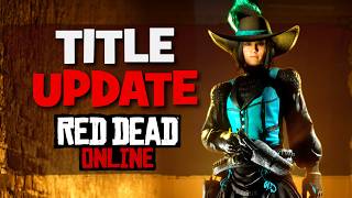 All Changes and Fixes in New Title Update 132 in Red Dead Online [upl. by Nnaasil]