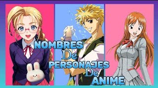 Nombres de personajes de anime [upl. by Esyahc]