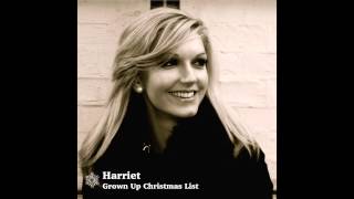 Harriet  Grown Up Christmas List [upl. by Tahp]