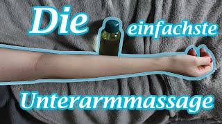 Massieren lernen  Die einfachste Unterarmmassage [upl. by Sinnylg]