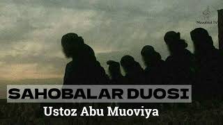 Sahoblar duosi  Ustoz Abu Muoviya [upl. by Gnahc]